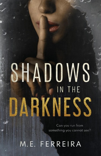 Shadows in the Darkness: Can you run from something you cannot see?