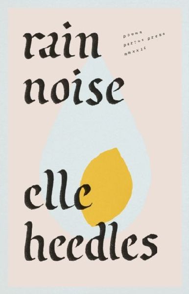 Rain Noise: Poems