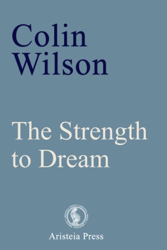 The Strength to Dream Literature and the Imagination
