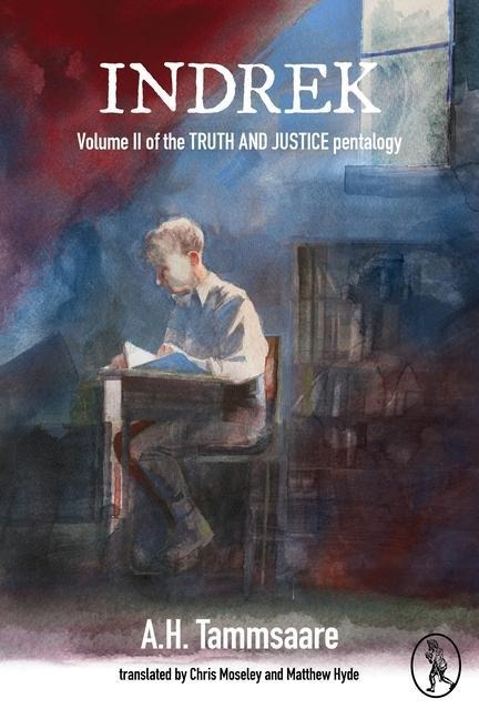 Indrek: Volume II of the TRUTH AND JUSTICE pentalogy