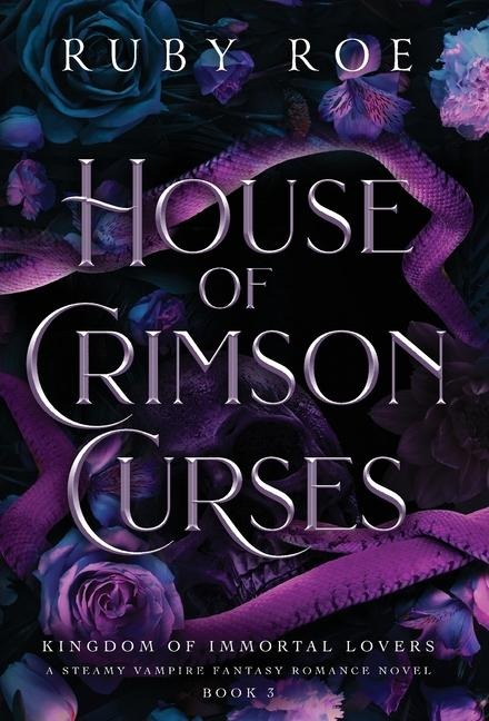 House of Crimson Curses: A Steamy Vampire Fantasy Romance
