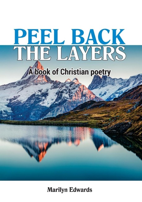 Peel Back the Layers: A book of Christian Poetry