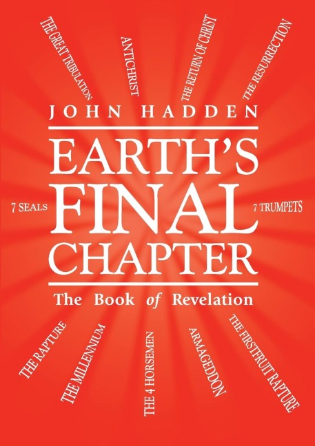 Earths Final Chapter: The Book of Revelation