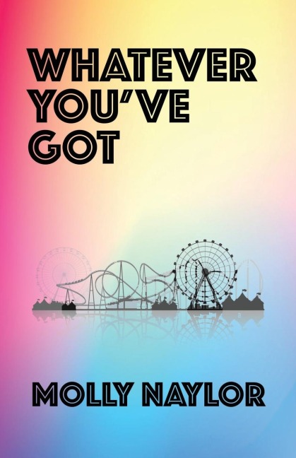Whatever Youve Got