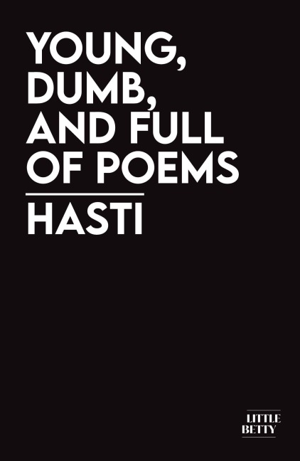 young, dumb, and full of poems