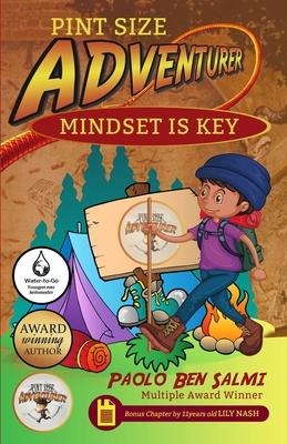 Pint Size Adventurer: Mindset Is KEY