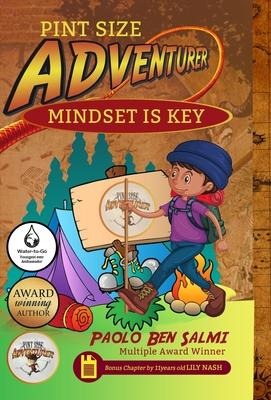 Pint Size Adventurer: Mindset Is KEY