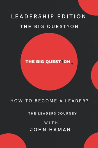 How to Become a Leader? The Leaders Journey