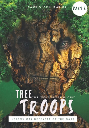 Tree Troops Jeremy Oak Defender of the Oaks