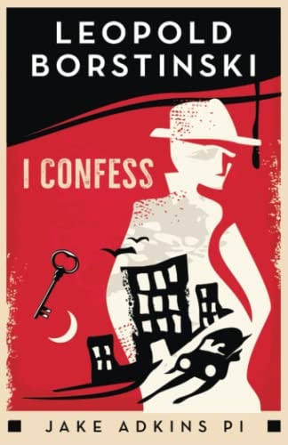 I Confess A Private Eye Historical Crime Thriller
