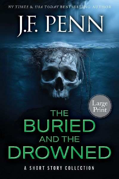 The Buried and the Drowned Large Print: A Short Story Collection
