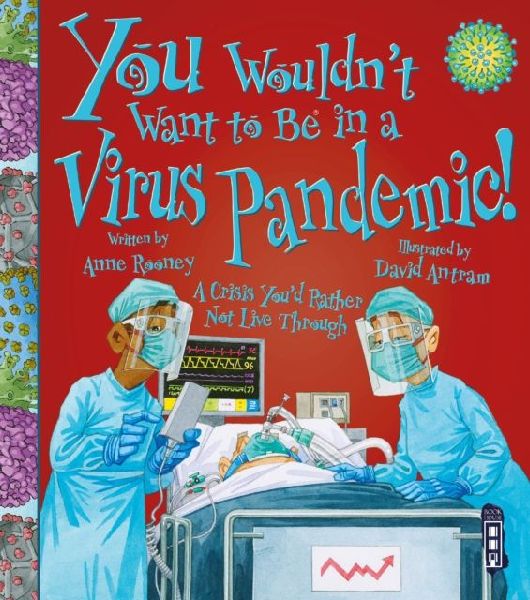 You Wouldnt Want To Be In A Virus Pandemic!
