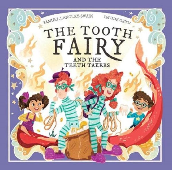 The Tooth Fairy and The Teeth Takers