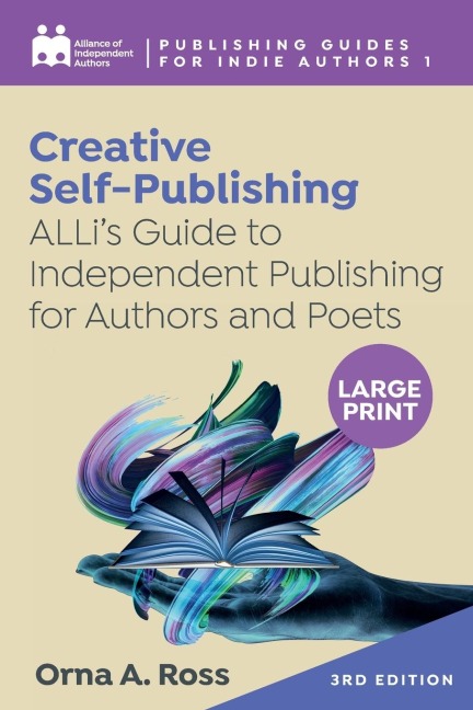 Creative Self-Publishing: ALLis Guide to Independent Publishing for Authors and Poets