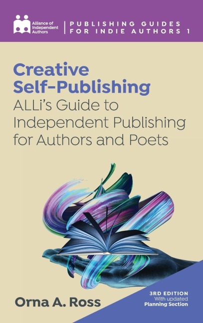 Creative Self-Publishing: ALLis Guide to Independent Publishing for Authors and Poets
