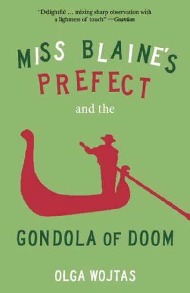 Miss Blaines Prefect and the Gondola of Doom