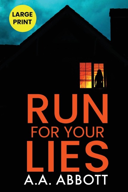 Run For Your Lies: Large Print Psychological Thriller