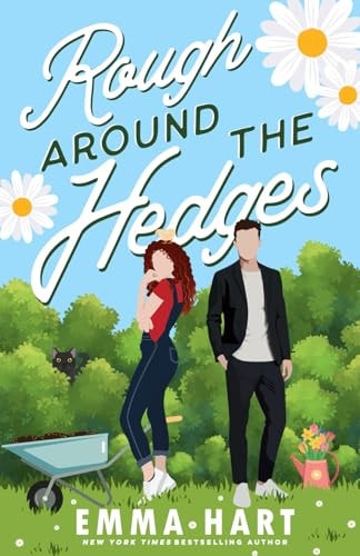 Rough Around the Hedges An Enemies to Lovers Romantic Comedy