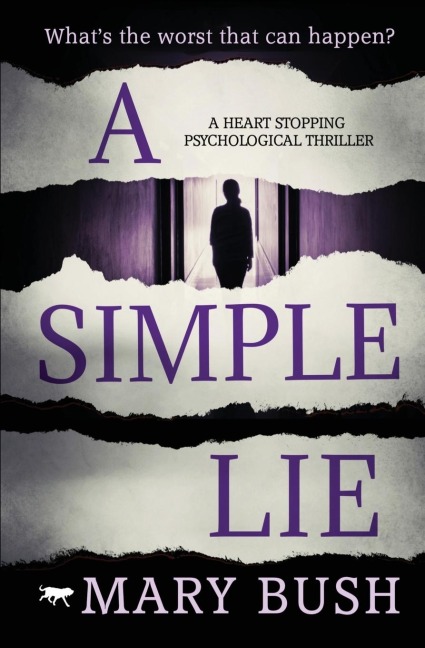 A Simple Lie: A Heart Stopping Psychological Thriller
