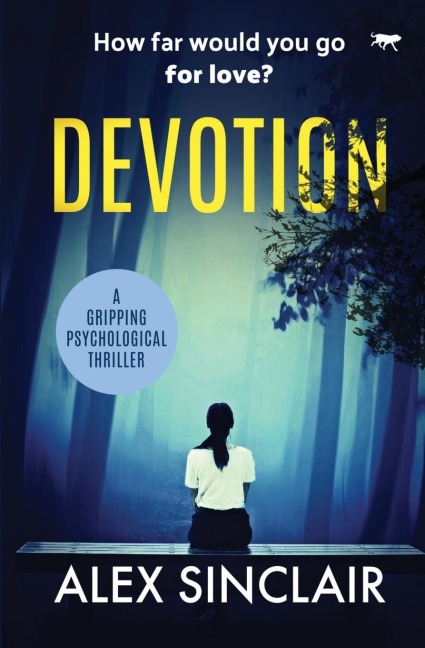 Devotion: A Gripping Psychological Thriller