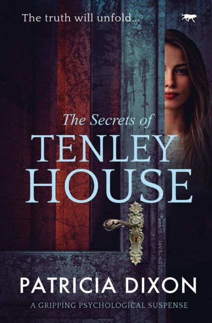 The Secrets of Tenley House: A Gripping Psychological Thriller