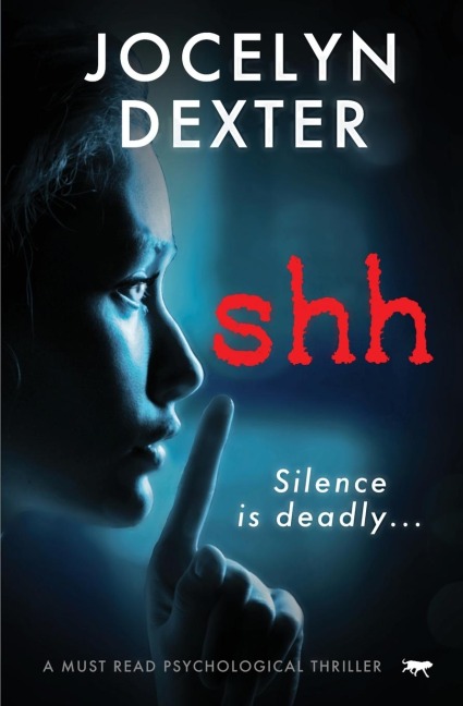 Shh: A Must Read Psychological Thriller