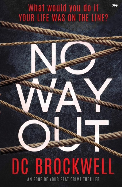 No Way Out: An Edge of Your Seat Crime Thriller