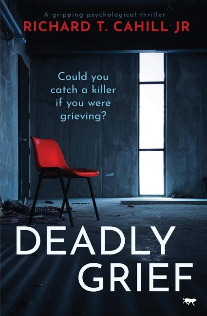Deadly Grief: A Gripping Psychological Thriller