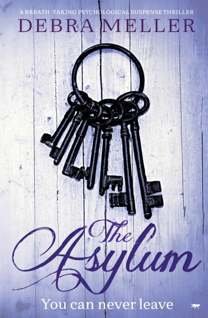 The Asylum: A Breath-Taking Psychological Suspense Thriller
