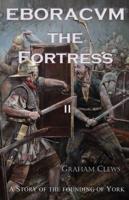 Eboracvm: The Fortress