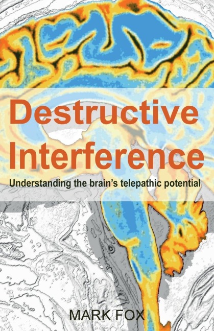 Destructive Interference: Understanding the brains telepathic potential