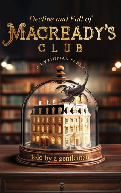 Decline & Fall of Macready's Club