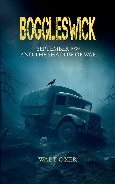 Boggleswick: September 1939 and the shadow of war