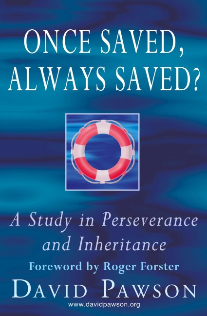 Once Saved, Always Saved?: A Study in perseverance and inheritance