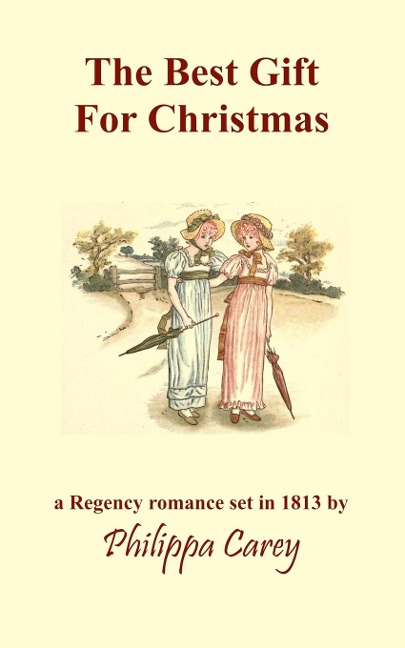 The Best Gift For Christmas: A Regency Romance