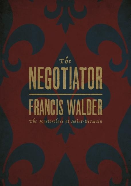 The Negotiator: The Masterclass at Saint-Germain