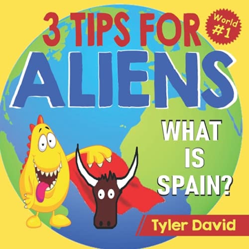 What is Spain? 3 Tips For Aliens