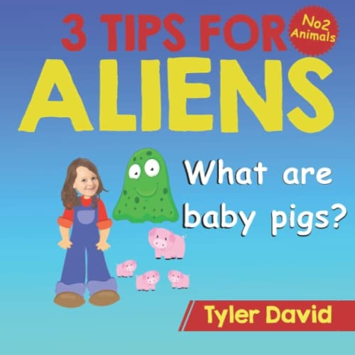 What are Baby Pigs? 3 Tips For Aliens