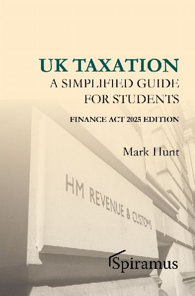 UK Taxation: a simplified taxation guide for students 2025/26