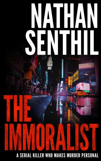 THE IMMORALIST: A serial killer who makes murder personal