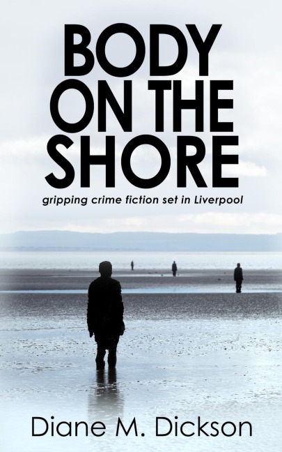Body on the Shore: Gripping crime fiction set in Liverpool