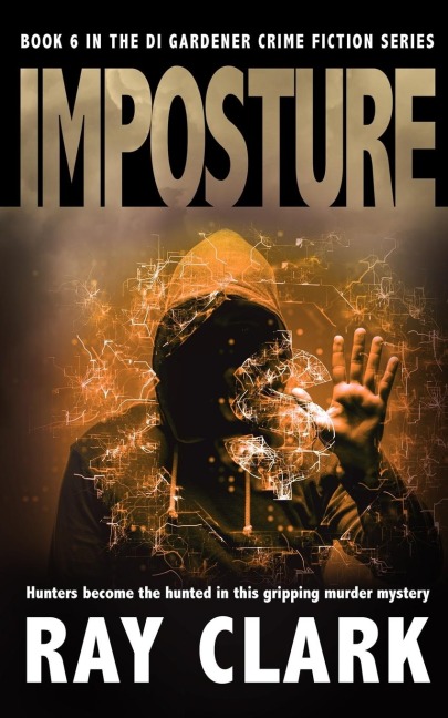 IMPOSTURE: Hunters become the hunted in this gripping murder mystery