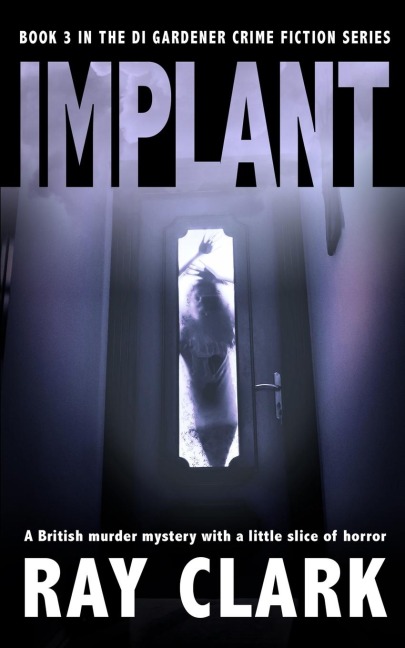 IMPLANT: A British murder mystery with a little slice of horror