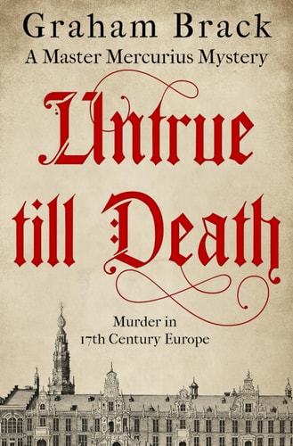 Untrue Till Death Murder in 17th Century Europe