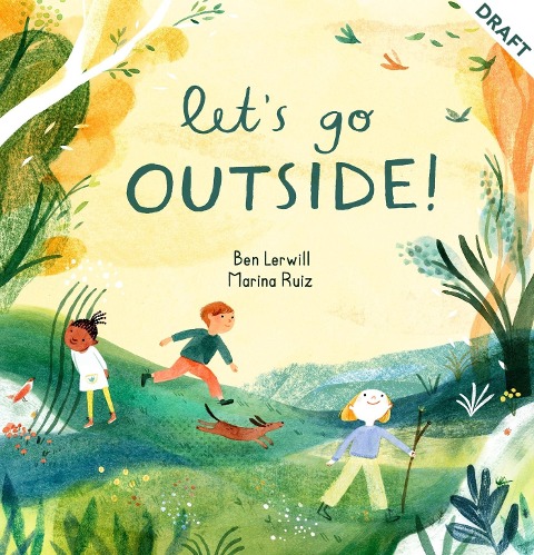 Lets Go Outside!