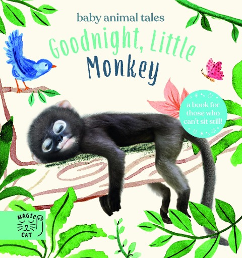 Goodnight, Little Monkey: A book for those who cant sit still