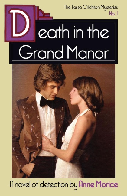 Death in the Grand Manor: A Tessa Crichton Mystery