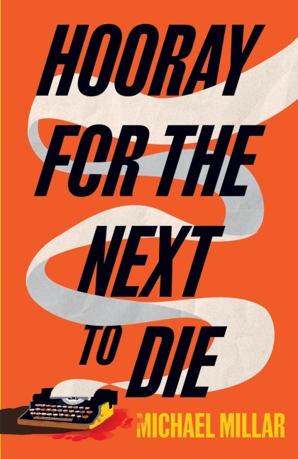 Hooray for the Next to Die: Part One of the Revenge of Jimmy Mac