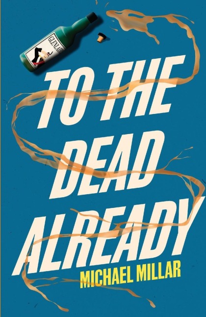 To the Dead Already: Part Two of the Revenge of Jimmy Mac