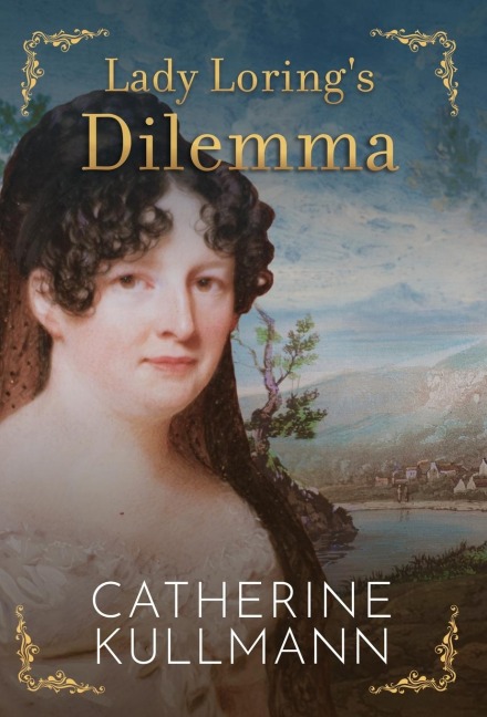 Lady Loring's Dilemma: A Regency Novel